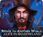 Bridge to Another World: Alice in Shadowland for Mac Game