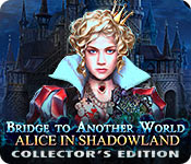 Bridge to Another World: Alice in Shadowland Collector's Edition for Mac Game