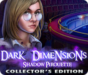 Dark Dimensions: Shadow Pirouette Collector's Edition for Mac Game
