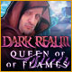 Dark Realm: Queen of Flames