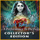 Dark Romance: A Performance to Die For Collector's Edition