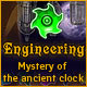 Engineering The Mystery of the Ancient Clock