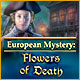 European Mystery: Flowers of Death