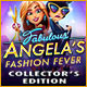 Fabulous: Angela's Fashion Fever Collector's Edition