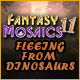 Fantasy Mosaics 11: Fleeing from Dinosaurs