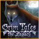 Grim Tales: The Legacy