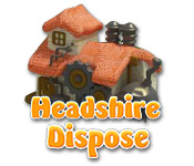 online game - Headshire Dispose