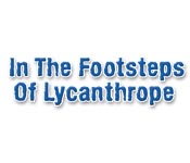 In the Footsteps of Lycanthrope