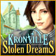 Kronville: Stolen Dreams