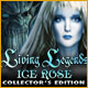 Living Legends: Ice Rose Collector's Edition