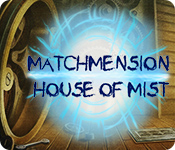 Matchmension: House of Mist for Mac Game