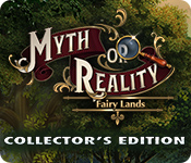 Myth or Reality: Fairy Lands Collector's Edition for Mac Game