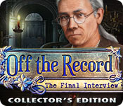 Off the Record: The Final Interview Collector's Edition for Mac Game