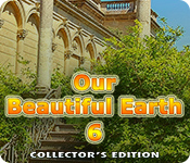 Our Beautiful Earth 6 Collector's Edition for Mac Game