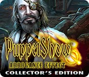 Puppet Show: Arrogance Effect Collector's Edition for Mac Game