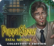 PuppetShow: Fatal Mistake Collector's Edition for Mac Game