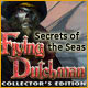 Secrets of the Seas: Flying Dutchman Collector's Edition