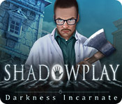 Shadowplay: Darkness Incarnate for Mac Game