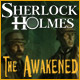 Sherlock Holmes The Awakened