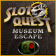 Slot Quest The Museum Escape