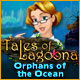 Tales of Lagoona Orphans of the Ocean