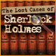 The Lost Cases of Sherlock Holmes