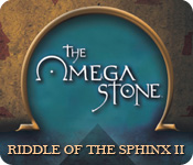 The Omega Stone: Riddle of the Sphinx II