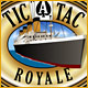 TicATac Royale