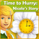 Time to Hurry Nicoles Story