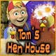 Tom's Hen House