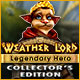 Weather Lord: Legendary Hero! Collector's Edition