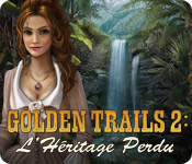 Golden Trails 2: L'Héritage Perdu